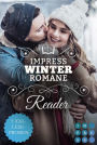 Impress Winter Romance Reader. Winterzeit ist Lesezeit: 5 romantische XXL-Leseproben zu 5 winterlichen Liebesromanen