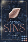 Seven Sins: Teuflischer Auftrag (Die Vorgeschichte inklusive XXL-Leseprobe zur Reihe): Romantische Urban Fantasy über einen teuflischen Pakt und die Sünden-Prüfungen der Hölle