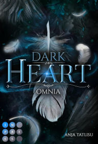 Title: Dark Heart 2: Omnia: Atemberaubende Romantasy über die gefährliche Liebe zu einem Dämon, Author: Anja Tatlisu