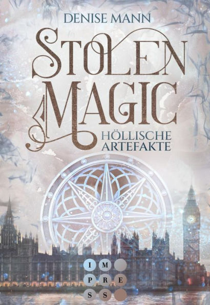 Stolen Magic 1: Höllische Artefakte: Düstere Romantasy über eine Auftragsdiebin, die gegen teuflische Machenschaften ermittelt