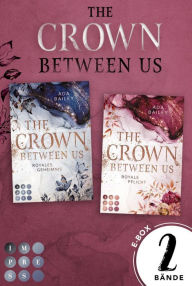 Title: Sammelband der romantischen Romance-Dilogie »The Crown Between Us« (Die 