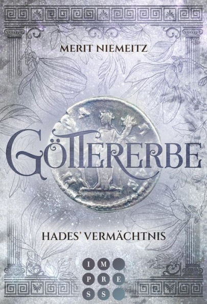 Göttererbe 2: Hades' Vermächtnis: Romantasy über eine Studentin, die ein ungeahntes göttliches Erbe antritt