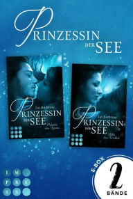 Title: Prinzessin der See: Alle Bände der romantischen Fantasy-Buchserie in einer E-Box: Magisch-fantastischer Liebesroman für alle Fans von Meerjungfrauen und Sirenen, Author: Lia Kathrina