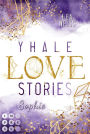 Yhale Love Stories 2: Sophie: New Adult Romance über die Suche nach der Liebe auf einer kanadischen Pferderanch