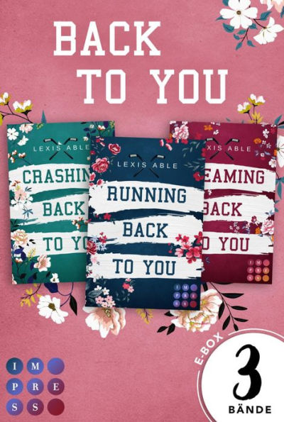 Sammelausgabe der romantischen Sports-Romance-Trilogie! (»Back to You«-Reihe): Mitreißende Eishockey-Liebesromane über eine Liebe, die sich über alle Regeln hinwegsetzt