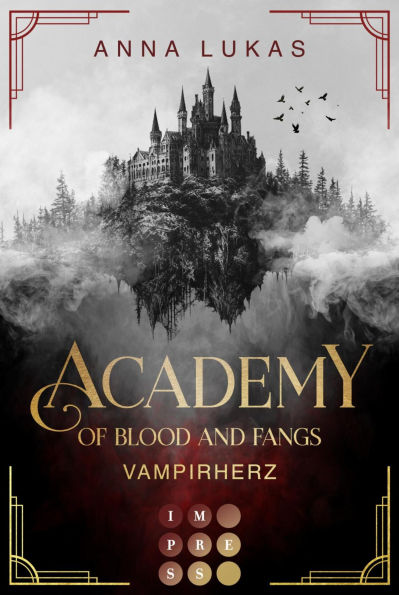 Academy of Blood and Fangs 1: Vampirherz: Fesselnde Slow Burn Romantasy an einer düsteren Vampirjäger-Academy in Rumänien