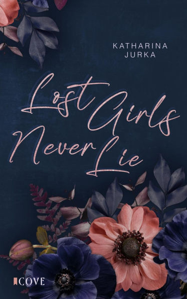 Lost Girls Never Lie: New Adult Romantic Suspense an elitärer Universität