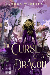 Title: The Curse of a Dragon (The Spell of a Witch 2): Düstere New Adult Hexen-Romantasy mit Spice, Author: Sandra Werning