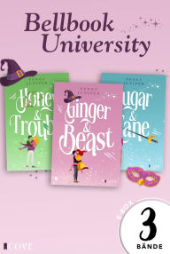 Title: Bellbook University: Die spicy Rom-Com-Romantasy-Trilogie in einem Bundle!: Drei Bände der Spicy Romantasy mit RomCom Vibes, Author: Penny Juniper