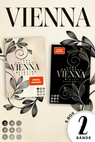 Title: Vienna: Die knisternden High-Society-Romance-Dilogie in einem Bundle!: Zwei Bände der Prickelnden Enemies-to-Lovers Romance: Rich Girl trifft auf Bad Boy, Author: Lara Holthaus