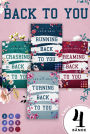 Back to You: Die romatische Sports-Romance-Trilogie inkl. Spin-Off in einem Bundle!: Vier Mitreißende Winter Sports Romances über eine Liebe, die sich über alle Regeln hinwegsetzt