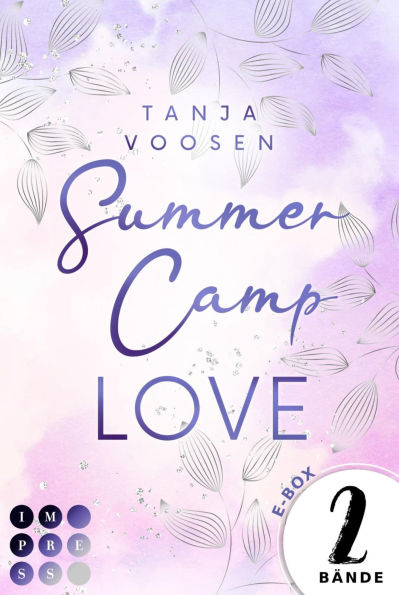 Summer Camp Love: Alle Bände der Cozy Camp-Romance-Dilogie in einem Bundle!: Zwei sommerliche Liebesromane mit Cozy Camp Setting