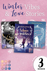 Title: Winter Vibes & Love Stories. 3 New Adult Winterromane in einem Bundle!: Mitreißende New Adult Romances für die Winterzeit, Author: Ulrike Koch