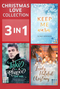 Title: Christmas Love Collection: 3 E-Books in einem Bundle!: Romantische New Adult Liebesromane für die Adventszeit, Author: Nina Brenke