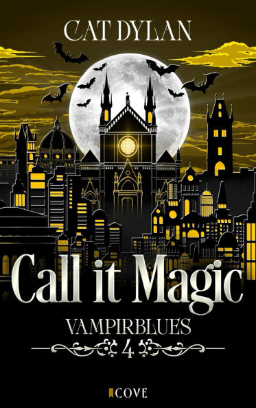 Call it magic 4: Vampirblues: Vampire Romance Soulmates für die Ewigkeit