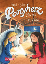 Title: Ponyherz 6: Nachts im Stall, Author: Usch Luhn