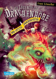 Title: Die Legende von Drachenhöhe 3: Der letzte Drachentöter, Author: Frank Schmeißer