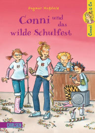 Title: Conni & Co 4: Conni, Anna und das wilde Schulfest, Author: Dagmar Hoßfeld