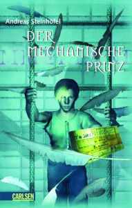 Title: Der mechanische Prinz, Author: Andreas Steinhöfel