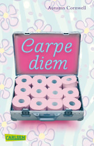 Title: Carpe Diem, Author: Autumn Cornwell