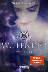 Title: Wütender Sturm: Die Farben des Blutes 4 (War Storm), Author: Victoria Aveyard