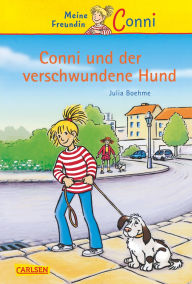 Title: Conni Erzählbände 6: Conni und der verschwundene Hund: Ein Kinderbuch ab 7 Jahren für Leseanfänger*innen mit vielen tollen Bildern, Author: Julia Boehme