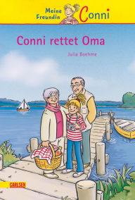 Title: Conni Erzählbände 7: Conni rettet Oma: Ein Kinderbuch ab 7 Jahren für Leseanfänger*innen mit vielen tollen Bildern, Author: Julia Boehme