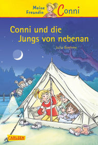 Title: Conni Erzählbände 9: Conni und die Jungs von nebenan: Ein Kinderbuch ab 7 Jahren für Leseanfänger*innen mit vielen tollen Bildern, Author: Julia Boehme