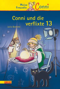 Title: Conni Erzählbände 13: Conni und die verflixte 13: Ein Kinderbuch ab 7 Jahren für Leseanfänger*innen mit vielen tollen Bildern, Author: Julia Boehme