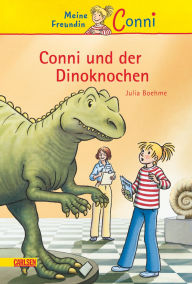 Title: Conni Erzählbände 14: Conni und der Dinoknochen: Ein Kinderbuch ab 7 Jahren für Leseanfänger*innen mit vielen tollen Bildern, Author: Julia Boehme
