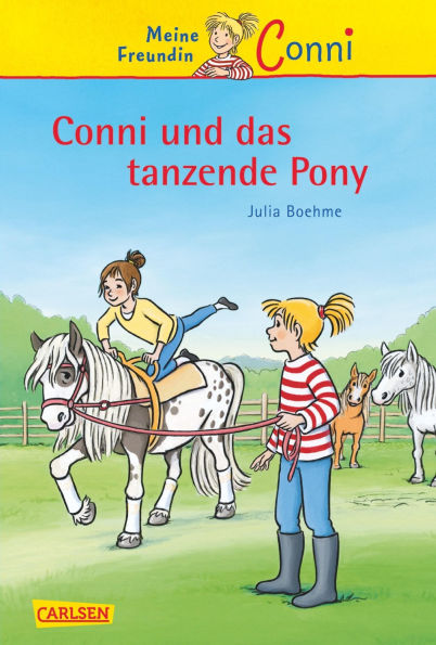 Conni Erzählbände 15: Conni und das tanzende Pony: Ein Kinderbuch ab 7 Jahren für Leseanfänger*innen mit vielen tollen Bildern
