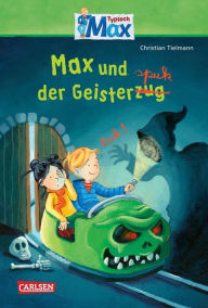 Title: Max-Erzählbände: Max und der Geisterspuk, Author: Christian Tielmann