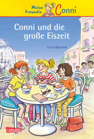 Title: Conni Erzählbände 21: Conni und die große Eiszeit: Ein Kinderbuch ab 7 Jahren für Leseanfänger*innen mit vielen tollen Bildern, Author: Julia Boehme