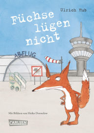 Title: Füchse lügen nicht, Author: Ulrich Hub