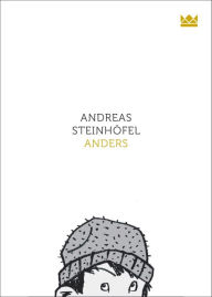 Title: Anders: Berührendes Jugendbuch ab 12 Jahren über die Suche nach der eigenen Identität und die Kraft der Freundschaft, Author: Andreas Steinhöfel