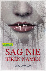 Title: Sag nie ihren Namen, Author: Juno Dawson