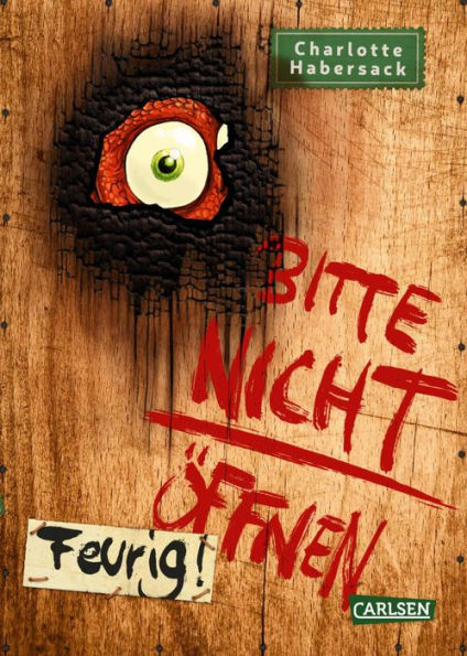 Bitte nicht öffnen 4: Feurig!: Wer hat meinen Drachen gesehen? Lustige Kinderbuch-Serie ab 8 Jahren über geheimnisvolle Päckchen und schrullige Monster