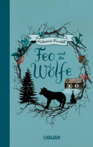 Title: Feo und die Wölfe, Author: Katherine Rundell