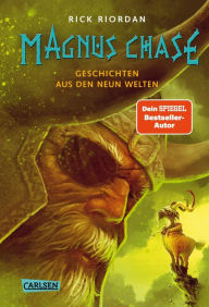 Magnus Chase 4: Geschichten aus den Neun Welten: Chaos um Thor und Odin!