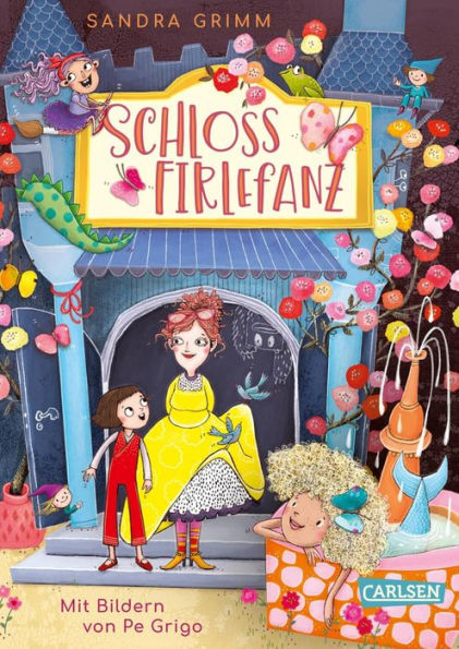 Schloss Firlefanz 1: Schloss Firlefanz: Lustige Serie für alle Kinder ab 8, die Hexen, Einhörner und andere Fantasiewesen lieben!