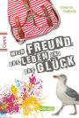 Conni 15 6: Mein Freund, das Leben und das Glück: Ein Buch für Mädchen ab 12 Jahren über eine Ferienreise, Abschiednehmen und Lebensglück