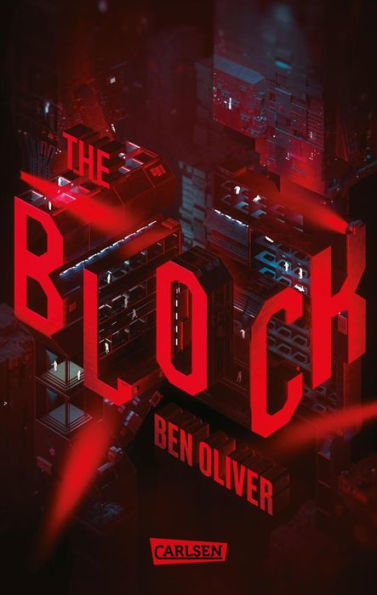 The Block (The Loop 2): Ein dystopischer Jugendroman für Fans von MAZE RUNNER und DIE TRIBUTE VON PANEM