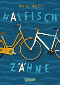 Title: Haifischzähne, Author: Anna Woltz