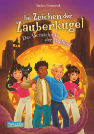 Title: Im Zeichen der Zauberkugel 12: Das Vermächtnis der Dschinn: Fantastische Abenteuerreihe für Kinder ab 8 mit Spannung, Witz und Magie, Author: Stefan Gemmel