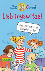 Meine Freundin Conni: Lieblingswitze!: Über 300 Witze zum Kringelig-Lachen