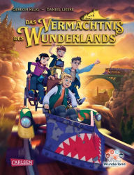 Title: Das Vermächtnis des Wunderlands (Das Vermächtnis des Wunderlands 1): Turbulente Kinderbuch-Geschichte für Mädchen und Jungen ab 8, Author: Gereon Klug