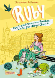 Title: Ruby 1: Ruby: Fünf Freundinnen, zwei Familien und jede Menge Chaos, Author: Susanne Fülscher