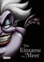Disney Villains 3: Die Einsame im Meer: Das Märchen von der Meerjungfrau Arielle