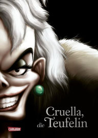 Title: Disney Villains 7: Cruella, die Teufelin: Die Geschichte der Bösewichtin aus 