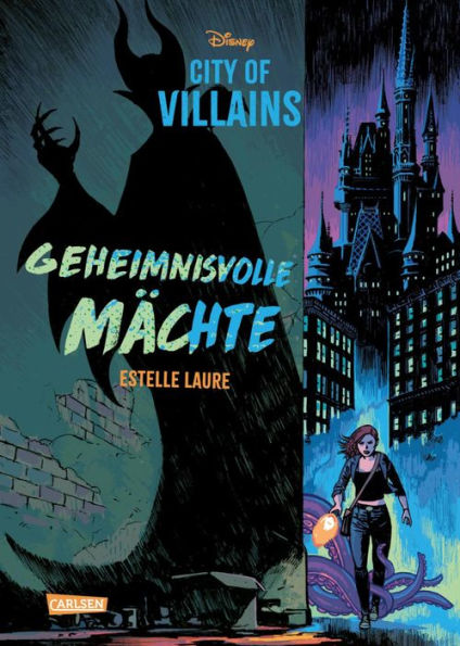 Disney - City of Villains 1: Geheimnisvolle Mächte